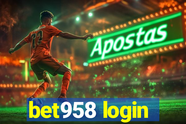 bet958 login