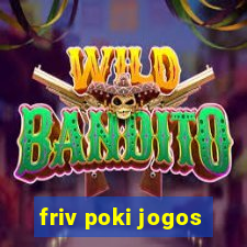 friv poki jogos