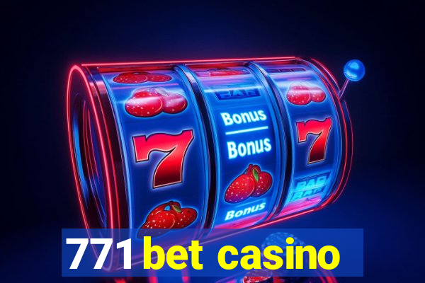 771 bet casino