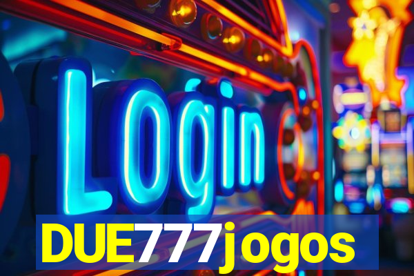 DUE777jogos