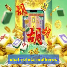 chat roleta mulheres