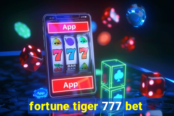 fortune tiger 777 bet