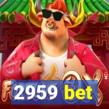 2959 bet