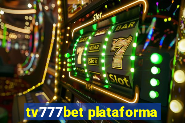 tv777bet plataforma