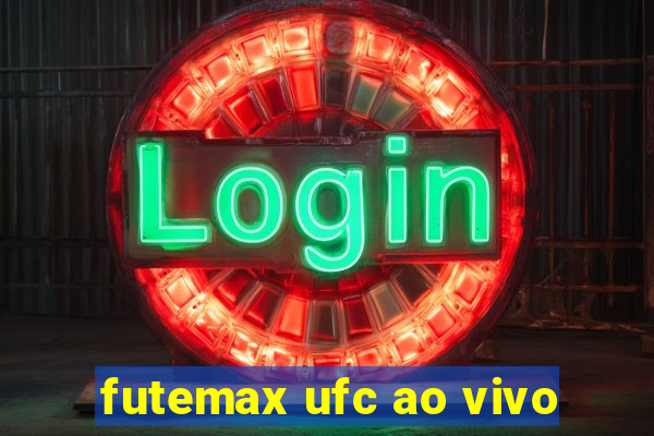 futemax ufc ao vivo