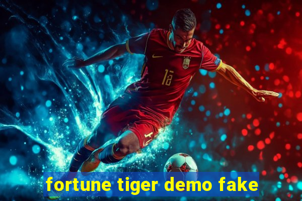 fortune tiger demo fake