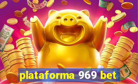 plataforma 969 bet