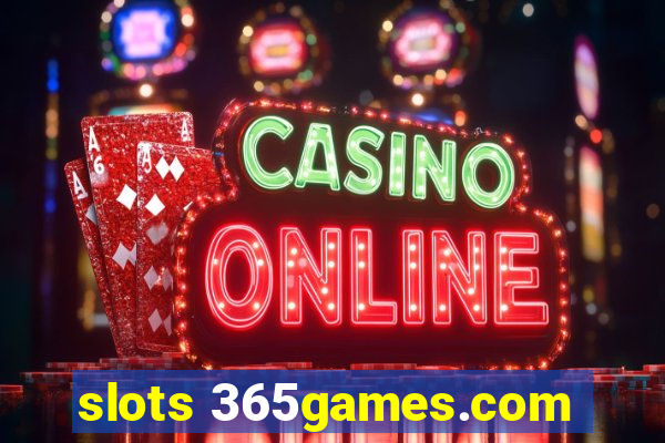 slots 365games.com