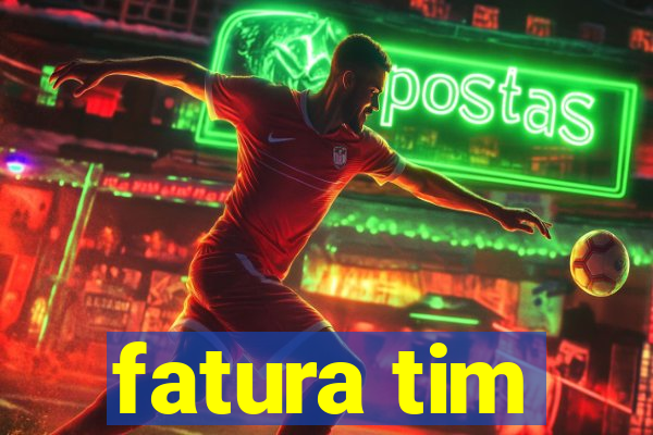 fatura tim