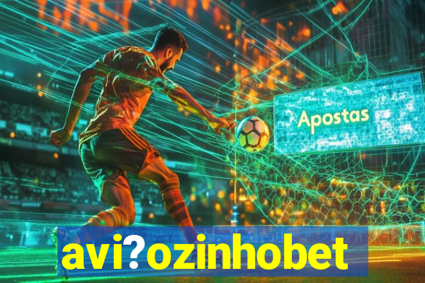 avi?ozinhobet