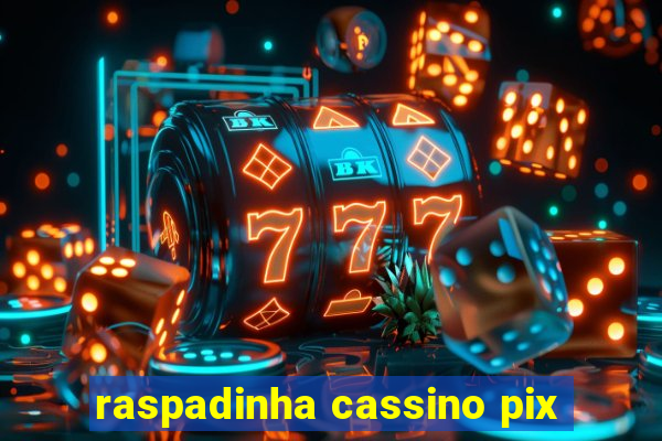 raspadinha cassino pix