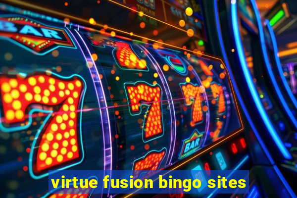 virtue fusion bingo sites