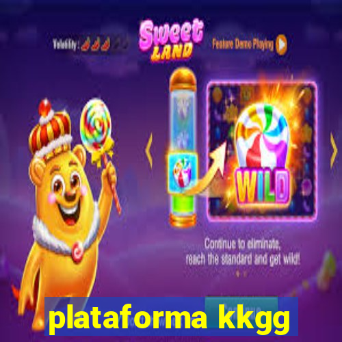 plataforma kkgg