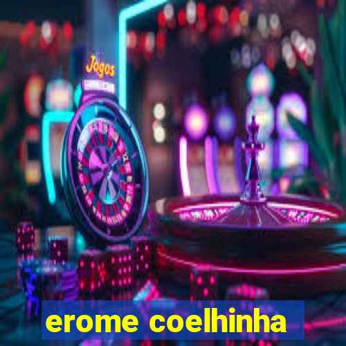 erome coelhinha