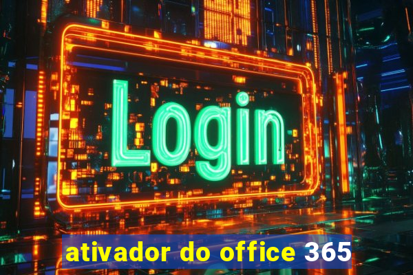 ativador do office 365