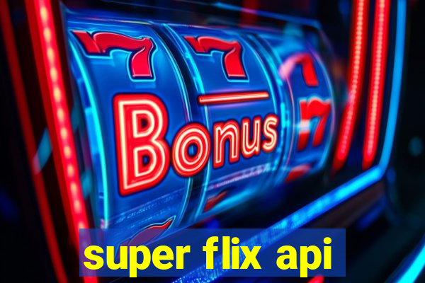 super flix api