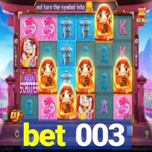 bet 003