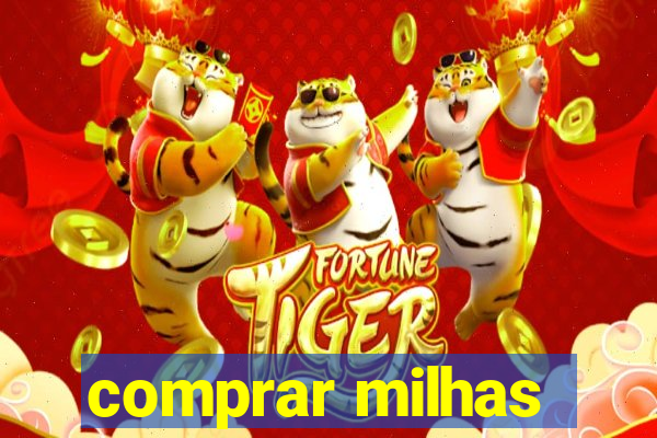 comprar milhas