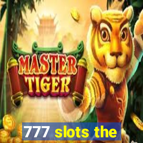 777 slots the