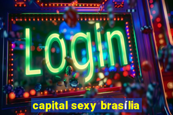 capital sexy brasília