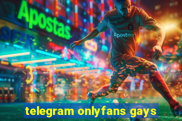 telegram onlyfans gays