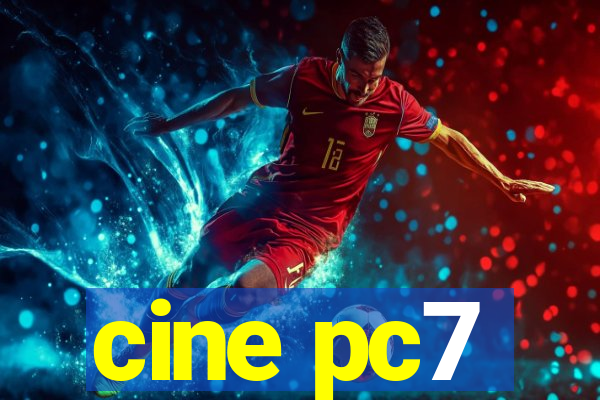 cine pc7