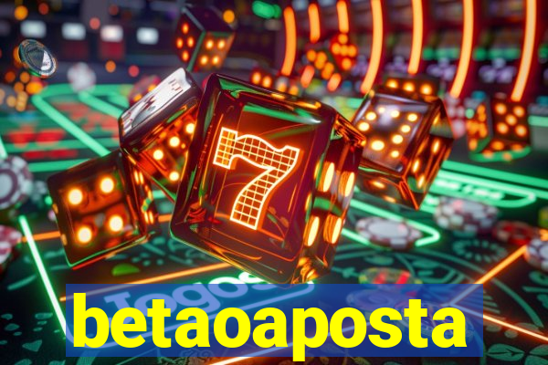 betaoaposta