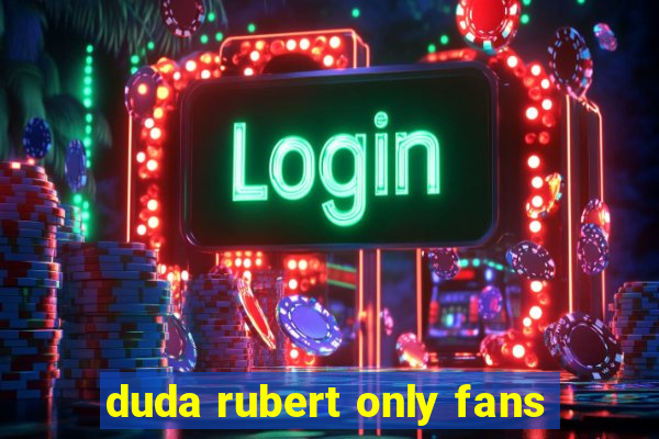 duda rubert only fans