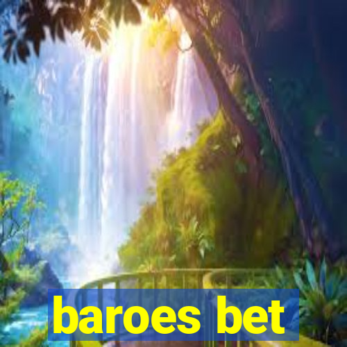 baroes bet