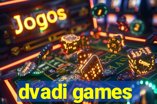 dvadi games