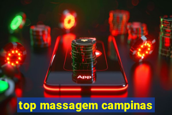 top massagem campinas