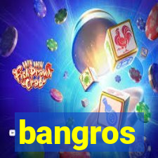 bangros