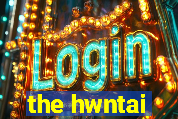 the hwntai