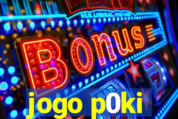 jogo p0ki