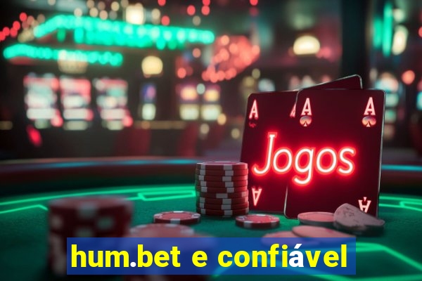 hum.bet e confiável