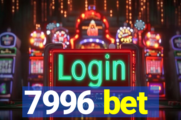 7996 bet