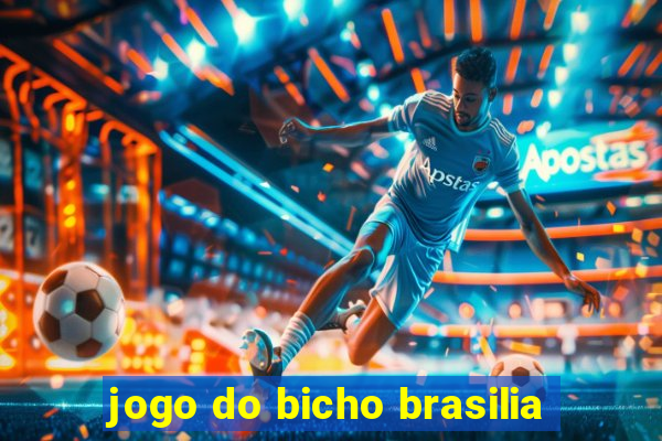 jogo do bicho brasilia