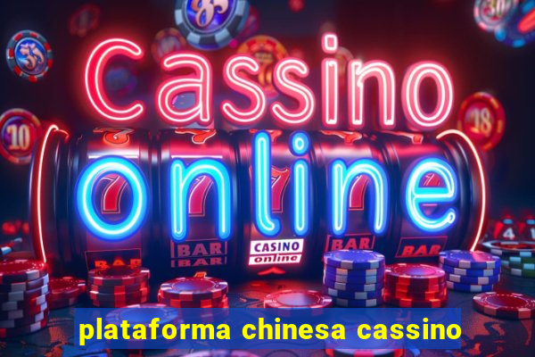 plataforma chinesa cassino