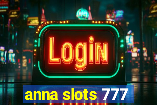 anna slots 777