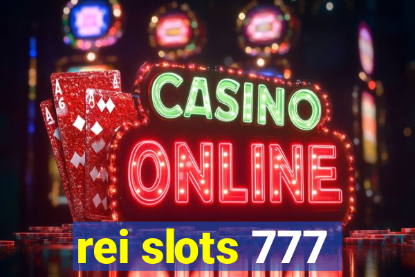 rei slots 777