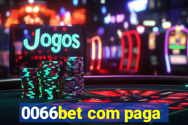 0066bet com paga