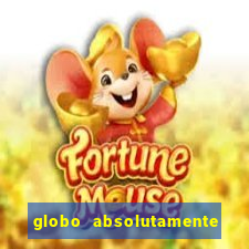 globo absolutamente tudo noticias