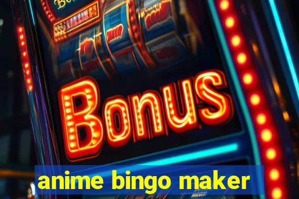 anime bingo maker