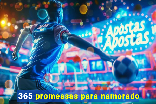 365 promessas para namorado