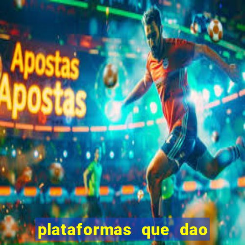 plataformas que dao dinheiro para jogar