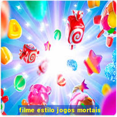 filme estilo jogos mortais