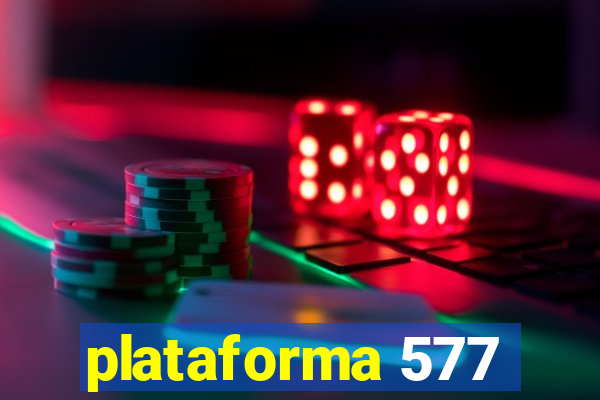 plataforma 577