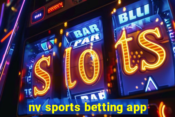 nv sports betting app