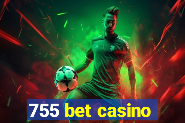 755 bet casino