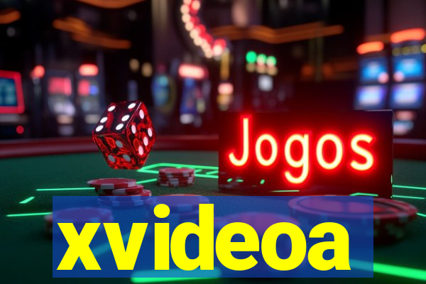 xvideoa